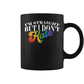 Gay Pride Support Im Straight But I Dont Hate Coffee Mug | Mazezy