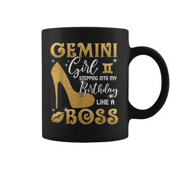 Gemini Girl Stepping Into My Birthday Like A Boss Heel Coffee Mug | Mazezy