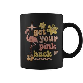 Get Your Pink Back Funny Flamingo Graphic Coffee Mug - Thegiftio UK