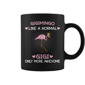 Gigimingo Like A Normal Gigi Only More Awesome Grandma Coffee Mug - Thegiftio UK
