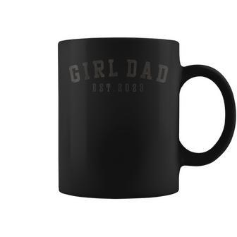 Girl Dad Est 2023 Dad To Be Father's Day New Baby Girl Coffee Mug - Monsterry