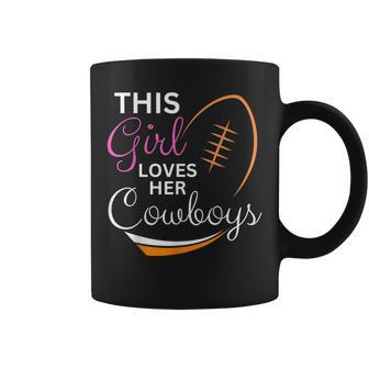 This Girl Loves Her Cowboy Cute Texas Dallas Coffee Mug - Seseable