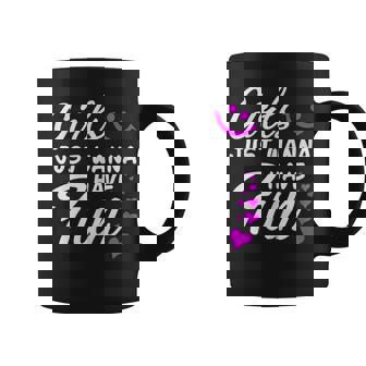 Girls Just Wanna Have Fun - Party Club Dancing Gift Dancing Funny Gifts Coffee Mug | Mazezy
