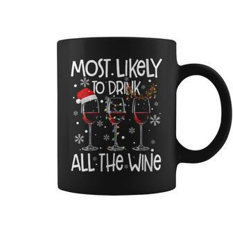 Glasses Of Wine Xmas Most Likely To Drink All The Wine Coffee Mug - Thegiftio UK
