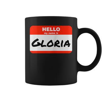 Gloria Name Tag Sticker Work Office Hello My Name Is Gloria Coffee Mug | Mazezy
