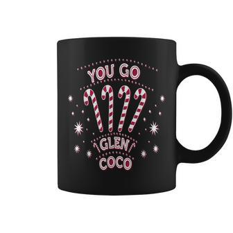 You Go Glen Coco With Candy Canes Coffee Mug | Mazezy