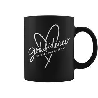 God Fidence Knowing I Can't But He Can Religious Christian Coffee Mug - Monsterry UK
