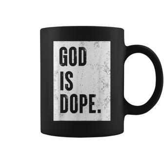 God Is Dope Coffee Mug - Seseable