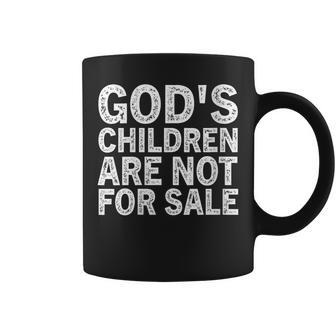 Gods Children Are Not For Sale Funny Quote Gods Children Gift For Womens Coffee Mug | Mazezy