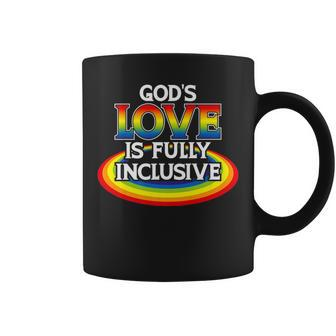 God's Love Is Fully Inclusive Lgbtq Christian Quote Saying Coffee Mug | Mazezy AU
