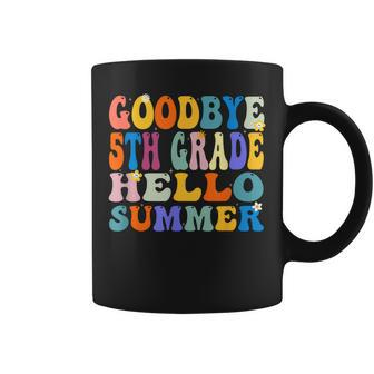 Goodbye 5Th Grade Hello Summer Last Day Of School Graduation Coffee Mug | Mazezy