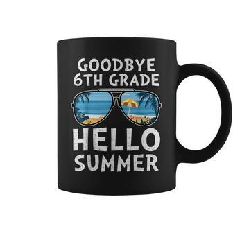 Goodbye 6Th Grade Hello Summer Sunglasses Last Day Of School Coffee Mug | Mazezy