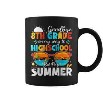 Goodbye 8Th Grade Graduation To Highschool Hello Summer Kids Coffee Mug | Mazezy