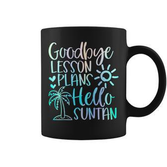 Goodbye Lesson Plans Hello Suntan Teacher School Summer Coffee Mug - Seseable