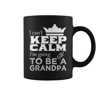 Grandpa I Cant Keep Calm Im Going To Be A Grandpa Coffee Mug | Mazezy