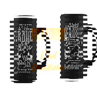 Grandude Grandpa Gift Im Called Grandude Because Im Too Cool To Be Called Grandfather Coffee Mug - Seseable