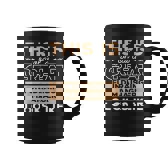 This Is What A Great Fundraising Manager Looks Like Coffee Mug | Mazezy