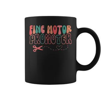 Groovy Fine Motor Promoter Occupational Therapy Ot Therapist Therapist Funny Gifts Coffee Mug | Mazezy