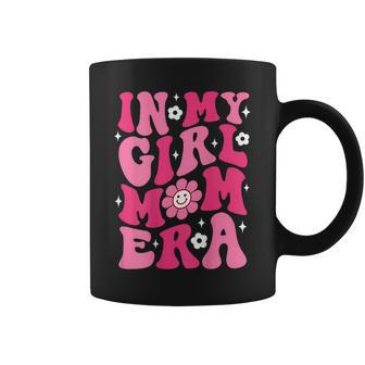 On Back Groovy In My Girl Mom Era Mom Lover Mother's Day Coffee Mug - Monsterry