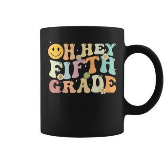 Groovy Oh Hey 5Th Fifth Grade Back To School Teacher Student Coffee Mug - Monsterry AU