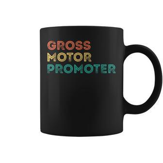 Gross Motor Promoter Pediatric Physical Therapy Pt Coffee Mug | Mazezy