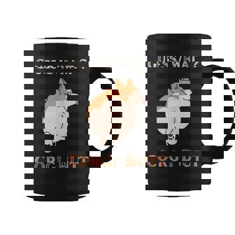 Guess What Corgi Butt Dog Pun Graphic Funny Coffee Mug | Mazezy