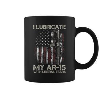 Gun American Flag I Lubricate My Ar15 With Liberal Tears Coffee Mug | Mazezy