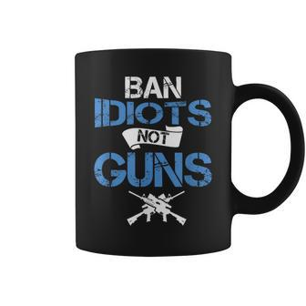 Gun Lover Ban Idiots Not Gun Law Amendment Coffee Mug | Mazezy