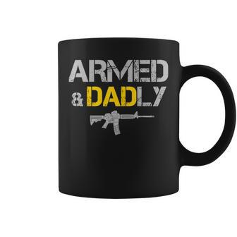 Guns Armed And Dadly Funny Deadly Father Coffee Mug | Mazezy