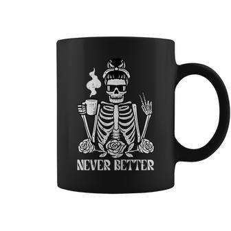 Halloween Skeleton Messy Bun Never Better Costume Mom Coffee Mug - Seseable