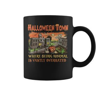 Halloween Town Where Being Normal Is Vastly Overrated Coffee Mug | Mazezy AU