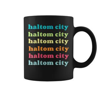 Haltom City Texas Tx Colorful Repeating Text Coffee Mug | Mazezy