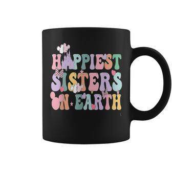 Happiest Sisters On The Earth Happy Birthday Sister Sister Coffee Mug - Monsterry
