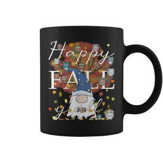 Happy Fall Y'all Gnome Owl Coffee Lover Autumn Thanksgiving For Coffee Lovers Coffee Mug | Mazezy