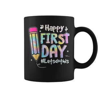 Happy First Day Lets Do This Welcome Back To School Tie Dye Coffee Mug - Seseable
