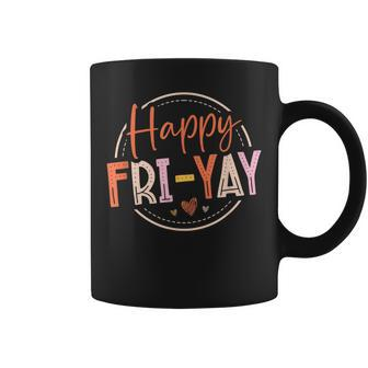 Happy Fri-Yay Friday Lovers Fun Teacher Coffee Mug - Monsterry DE