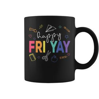 Happy Fri Yay Teacher Friday Coffee Mug | Mazezy