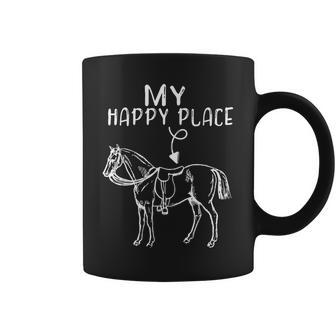 My Happy Place Horse Lover Horseback Riding Equestrian Gifts Coffee Mug - Seseable