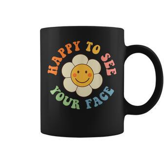Happy To See Your Face Smile Groovy Back To School Teacher Coffee Mug - Seseable