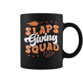 Happy Slapsgiving Squad Thanksgiving Coffee Mug | Mazezy