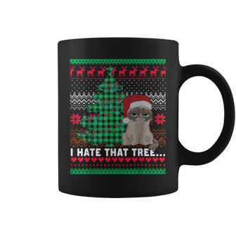 I Hate That Tree Cats Christmas Tree Ugly Xmas Sweater Coffee Mug - Seseable