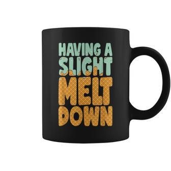 Having A Slight Meltdown Funny Ice Cream Lover Coffee Mug | Mazezy
