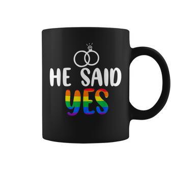 He Said Yes Gay Engagement He Said Yaaas Gay Couples Coffee Mug | Mazezy