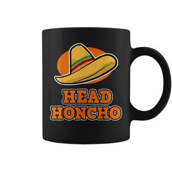 Head Honcho For And Cinco De Mayo Coffee Mug | Mazezy