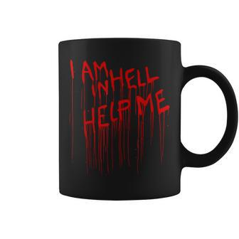 I Am In Hell Help Me From Horror Movie Blood Horror Coffee Mug | Mazezy