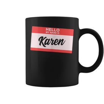 Hello My Name Is Karen Back To School Coffee Mug - Seseable