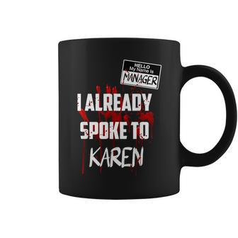 Hello My Name Is Manager I Spoke To Karen Lazy Costume Coffee Mug - Thegiftio UK
