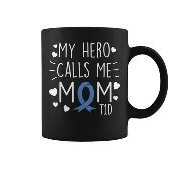 My Hero Calls Me Mom T1d Type1 Diabetes T Mother Women Coffee Mug | Mazezy