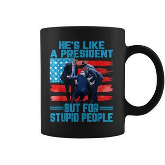 Hes Like A President But For Stupid People Biden Falling Coffee Mug - Seseable