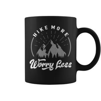 Hike More Worry Less Hiking Mountains Gift For Hikers Camper  Gift For Women Coffee Mug